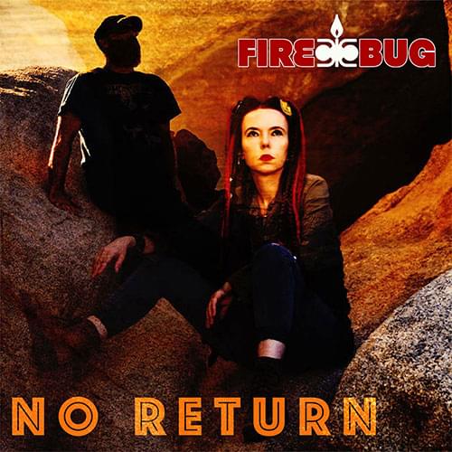 FireBug No Return Single Release